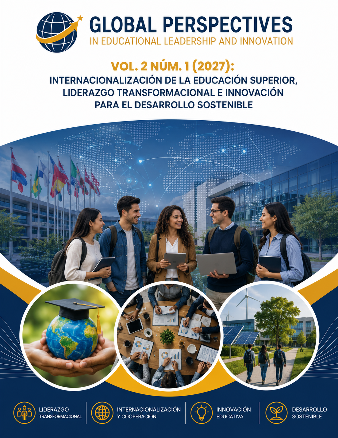 					Ver Vol. 2 Núm. 1 (2027): Internacionalización de la educación superior, liderazgo transformacional e innovación para el desarrollo sostenible
				